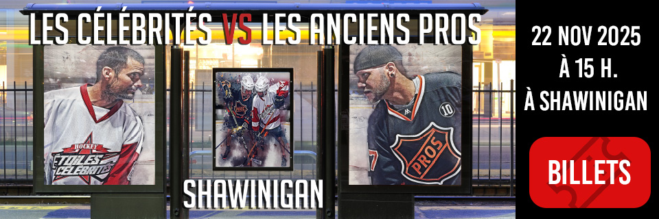 Clbrits vs Anciens Pros du Hockey - SHAWINIGAN