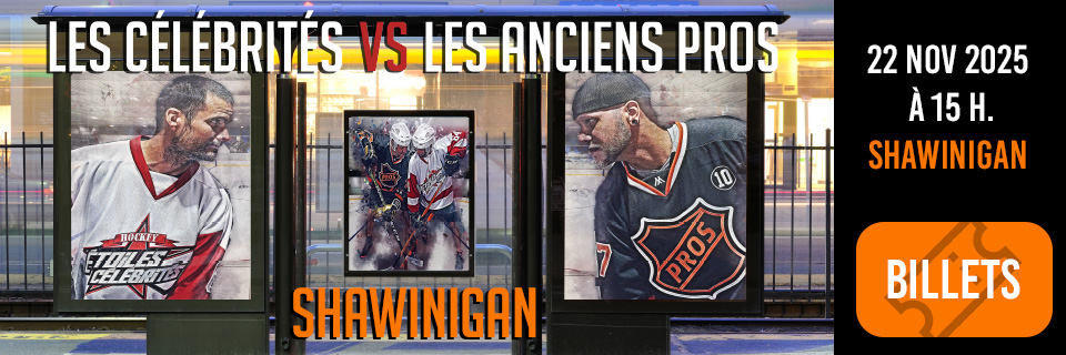 Clbrits vs Anciens Pros du Hockey - SHAWINIGAN