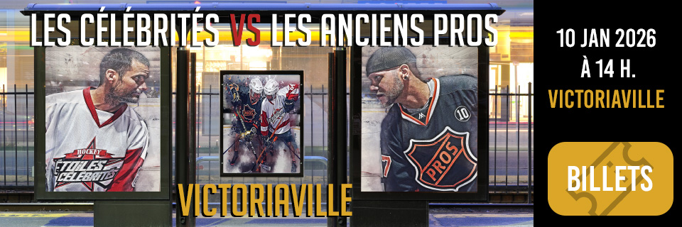 Clbrits vs Anciens Pros du Hockey - VICTORIAVILLE
