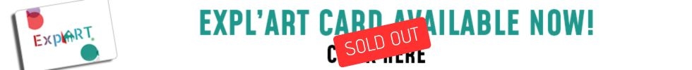 Expl'Art card available now!
