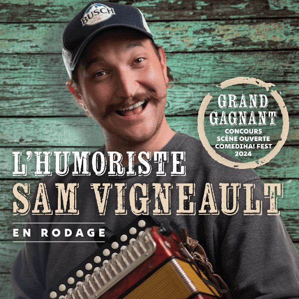 Sam Vigneault (en rodage) - Maison de la culture de Bellechasse ...